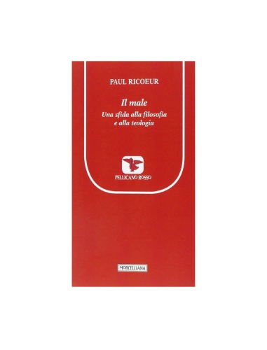 Il male. Una sfida alla teologia e alla filosofia