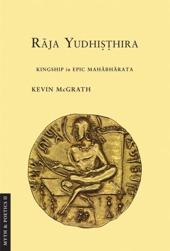 Raja Yudhisthira. Kingship in Epic Mahabharata