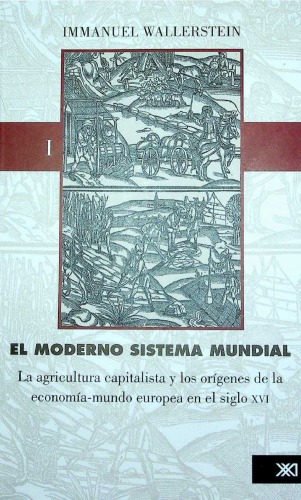 El moderno sistema mundial Vol. I