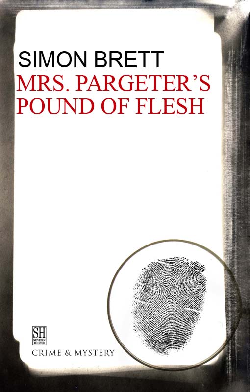 Mrs. Pargeter’s Pound of Flesh
