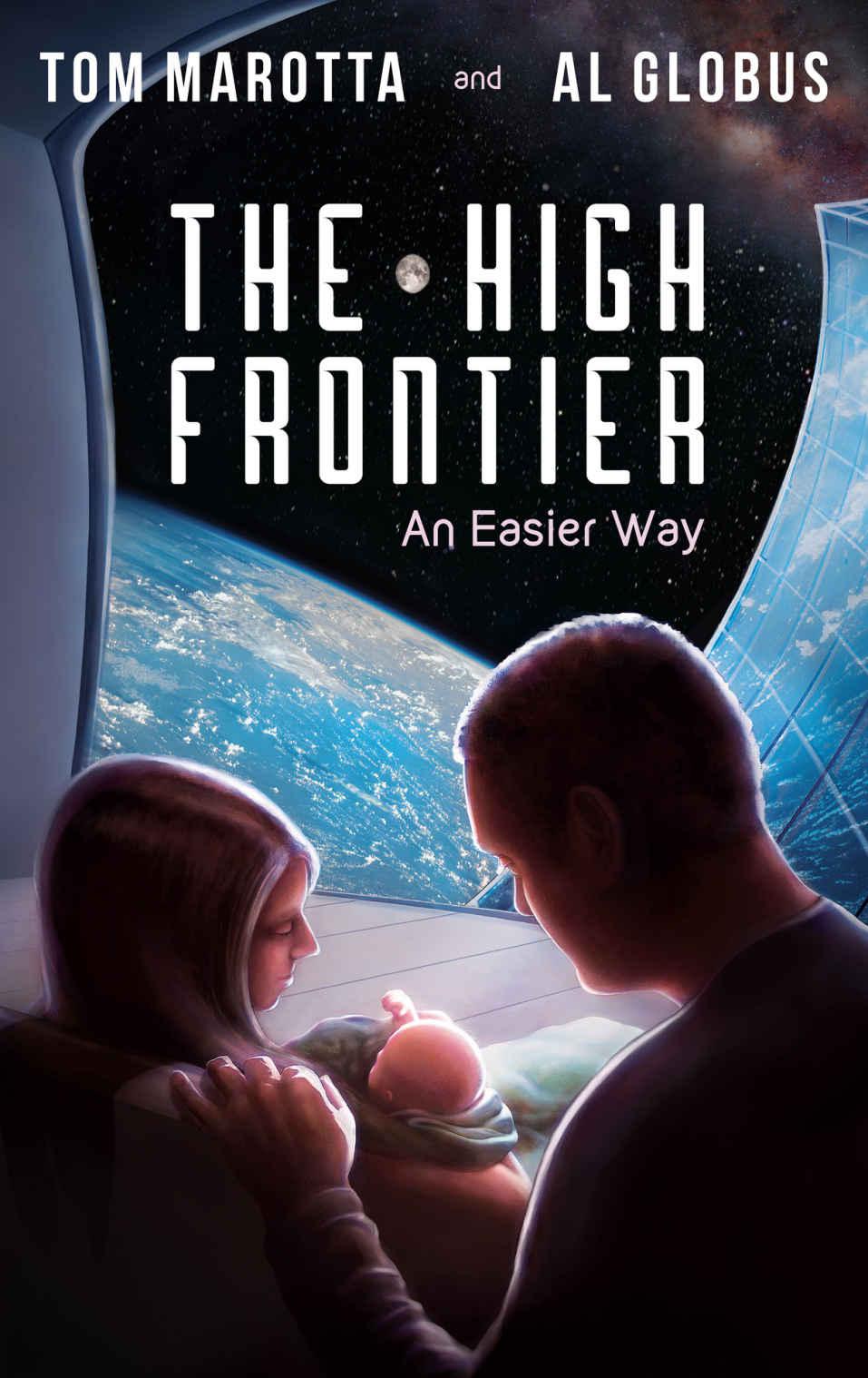 The High Frontier: An Easier Way
