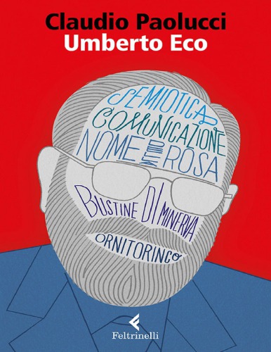 Umberto Eco. Tra Ordine e Avventura