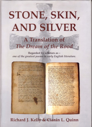 Stone, Skin, and Silver: A Translation of "The Dream of the Rood"