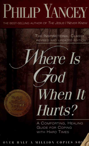 Where Is God When It Hurts?