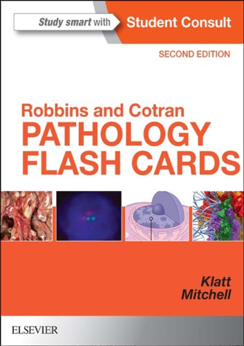 Robbins and Cotran꞉ Pathology Flash Cards