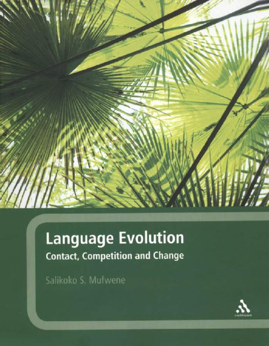 Language Evolution - Contact, Competition and Change
