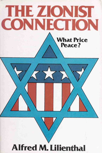 The Zionist Connection: What Price Peace?