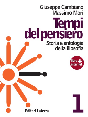 Tempi del pensiero. Con materiali per il docente. Per le Scuole superiori. Con espansione online. Età antica e medievale
