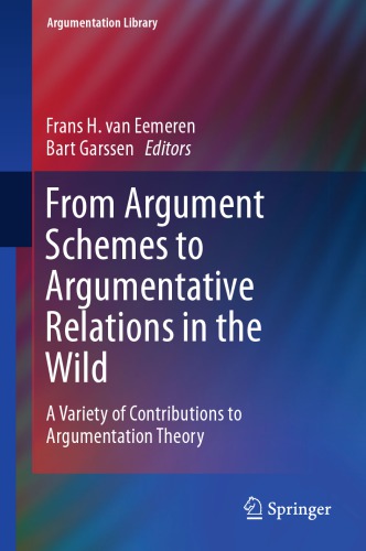 From Argument Schemes To Argumentative Relations In The Wild: A Variety Of Contributions To Argumentation Theory