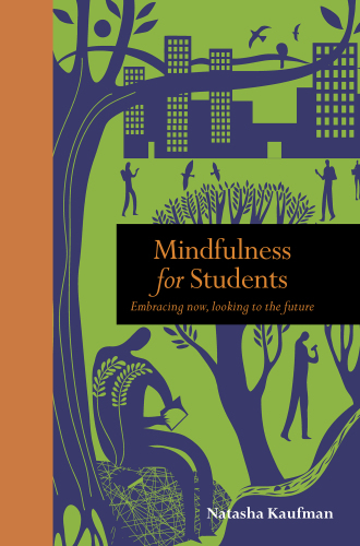 Mindfulness for Students Embracing Now, Looking to the Future