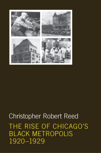 The Rise of Chicago’s Black Metropolis, 1920-1929