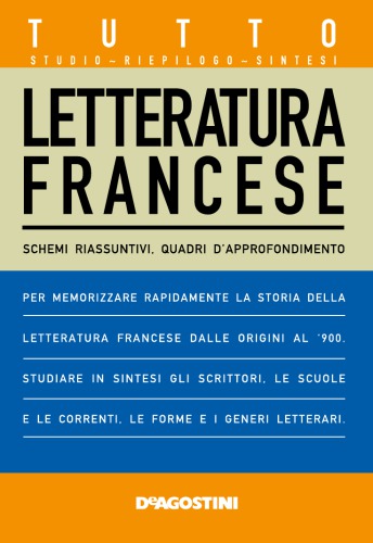 Letteratura francese : schemi riassuntivi, quadri d’approfondimento