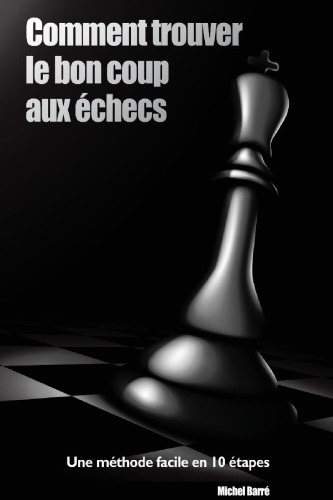 Comment trouver le bon coup aux echecs.