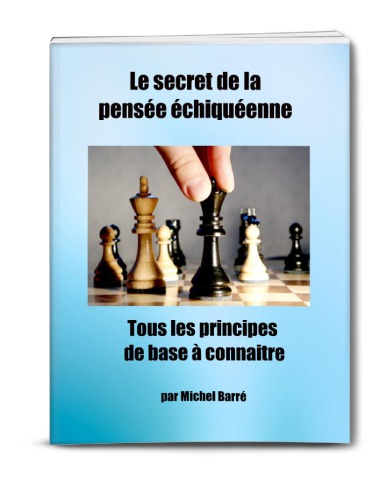 Le secret de la pensee echiqueenne