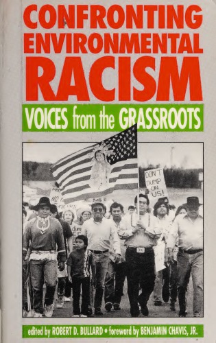Confronting Environmental Racism: Voices From the Grassroots