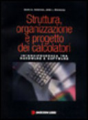 Struttura, organizzazione e progetto dei calcolatori. Interdipendenza tra hardware e software