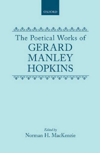The Poetical Works Of Gerard Manley Hopkins