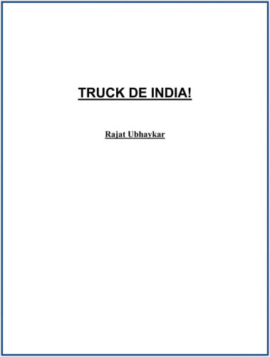 Truck de India!: A Hitchhiker’s guide to Hindustan