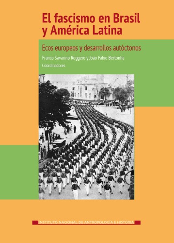 El fascismo en Brasil y América Latina. Ecos europeos y desarrollos autóctonos