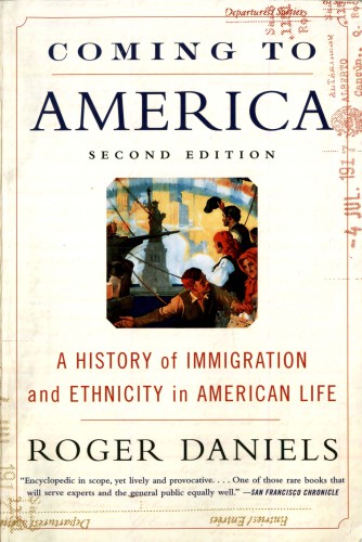 Coming to America: A History of Immigration and Ethnicity in American Life