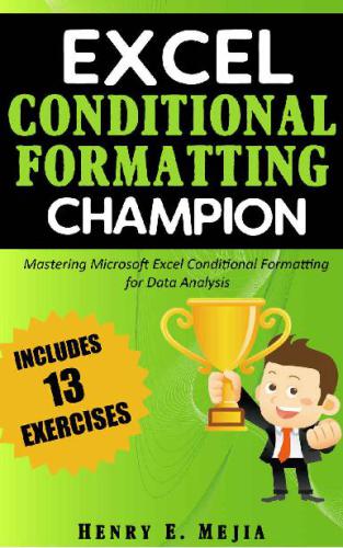 Excel Conditional Formatting Champion Mastering Microsoft Excel Conditional Formatting For Data Analysis
