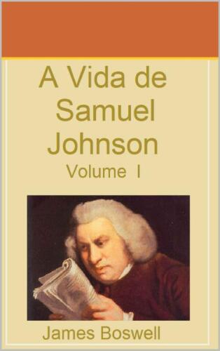 A Vida de Samuel Johnson Vol I