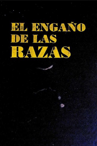 El engaño de las razas