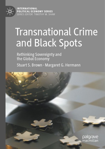 Transnational Crime And Black Spots: Rethinking Sovereignty And The Global Economy