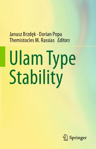 Ulam Type Stability   anusz BrzdękDorian PopaThemistocles M. Rassias