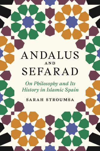 Andalus And Sefarad: On Philosophy And Its History In Islamic Spain