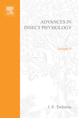 Advances in Insect Physiology, Vol. 9