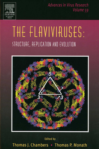 The Flaviviruses: Structure, Replication and Evolution