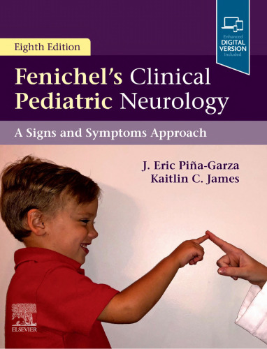 Fenichel’s Clinical Pediatric Neurology: A Signs and Symptoms Approach