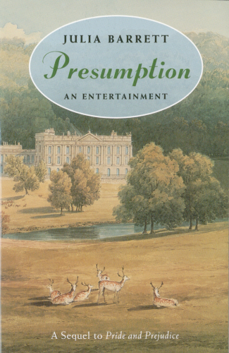 Presumption: An Entertainment: A Sequel to Pride and Prejudice
