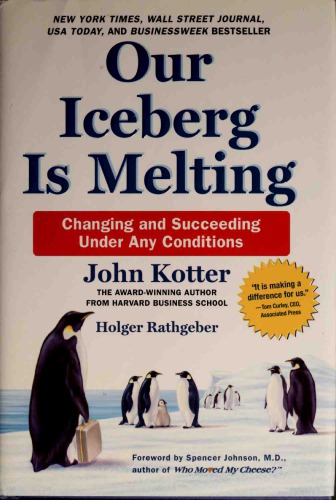 Our Iceberg Is Melting: Changing and Succeeding Under Any Conditions