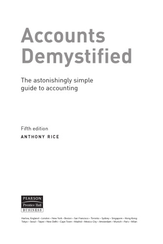 Accounts Demystified: The Astonishingly Simple Guide to Accounting