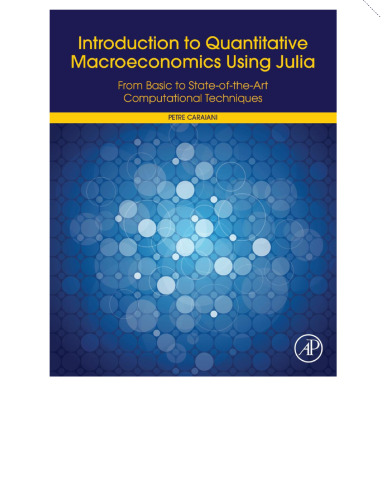 Introduction to Quantitative Macroeconomics with Julia: State-Of-The-Art Dynamic Stochastic General Equilibrium Models