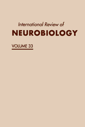 International Review of Neurobiology, Vol. 33