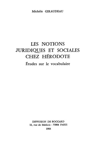 Les notions juridiques et sociales chez Hérodote : études sur le vocabulaire