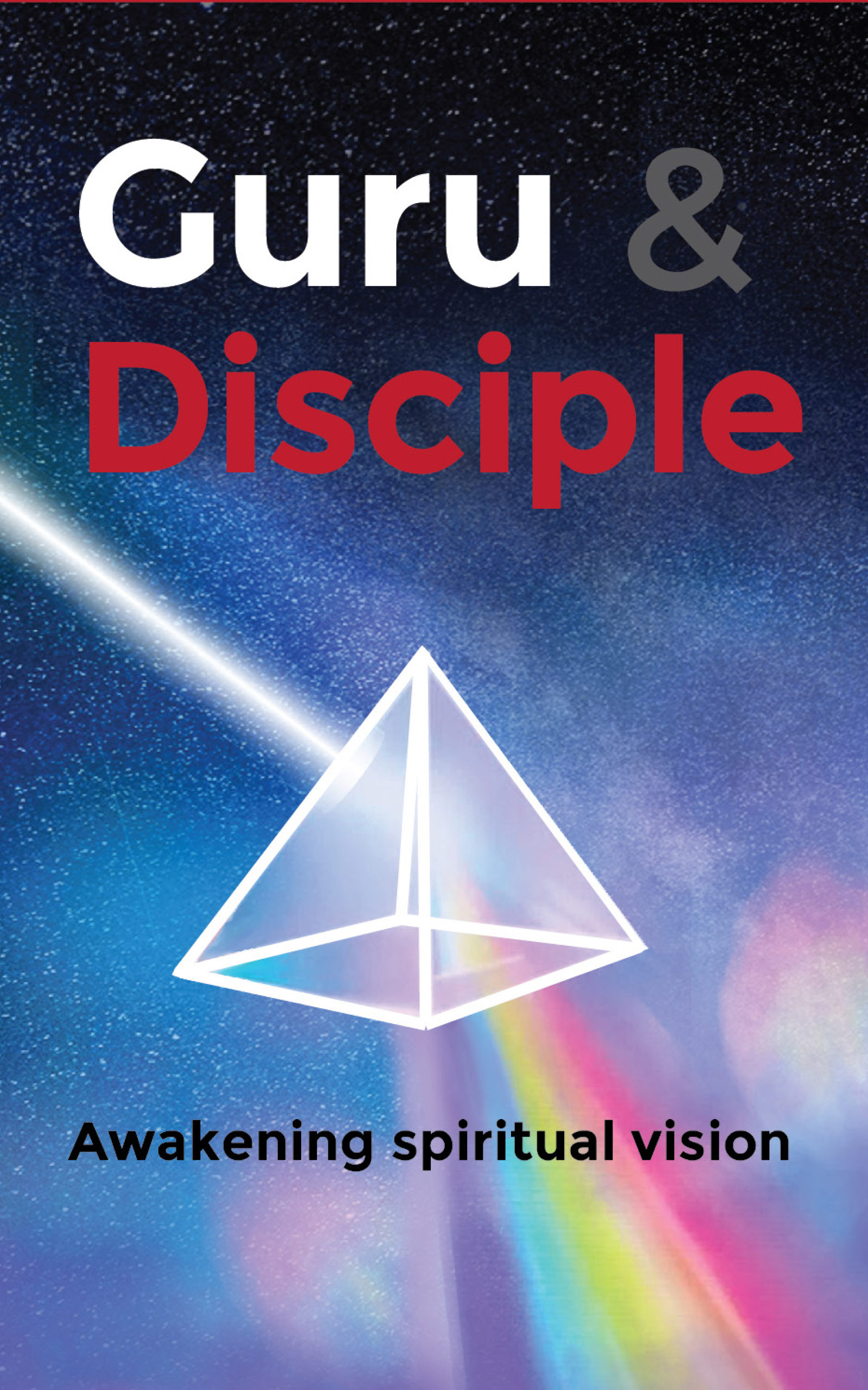 Guru and Disciple: Awakening Spiritual Vision