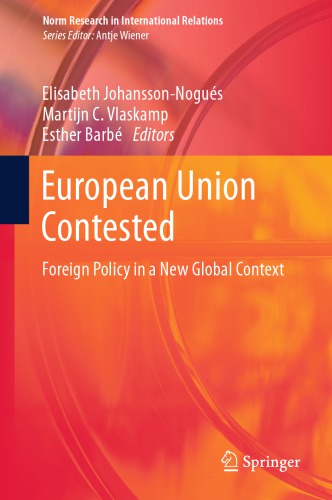European Union Contested: Foreign Policy In A New Global Context