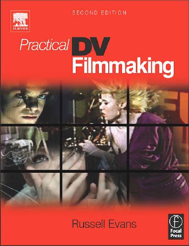 Practical DV Filmmaking
