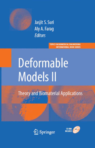 Deformable Models: Theory & Biomaterial Applications