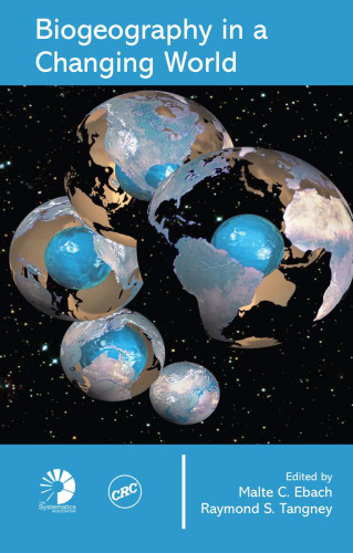 Biogeography in a Changing World (Systematics Association Special Volumes)