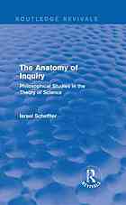 The Anatomy of Inquiry: Philosophical Studies in the Theory of Science