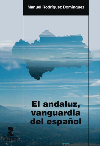 El andaluz, vanguardia del español