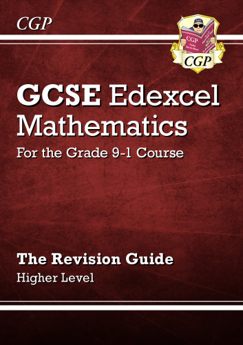 GCSE Maths Edexcel Revision Guide: Higher - for the Grade 9-1 Course