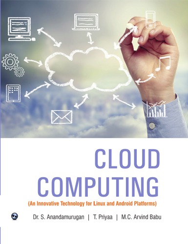 Cloud Computing : An Innovative Technology for Linux and Android Platforms