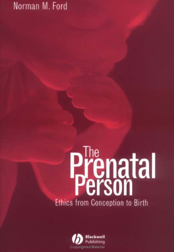 The Prenatal Person: Ethics from Conception to Birth