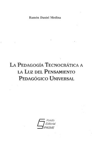La pedagogía tecnocrática a la luz del pensamiento pedagógico universal